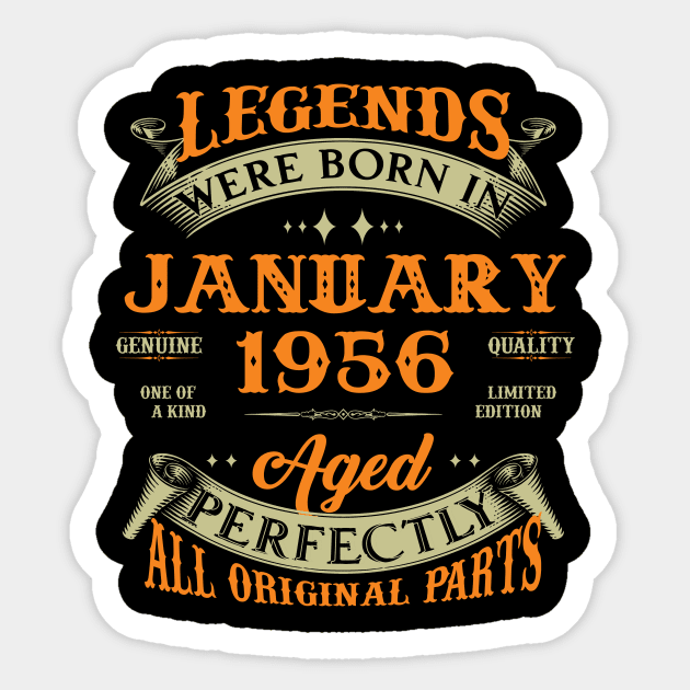 67th Birthday Gift Legends Born In January 1956 67 Years Old Sticker by Schoenberger Willard